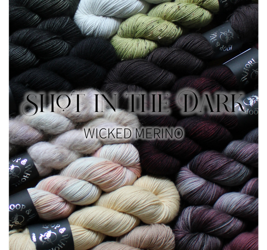 Shot in the Dark - Wicked Merino