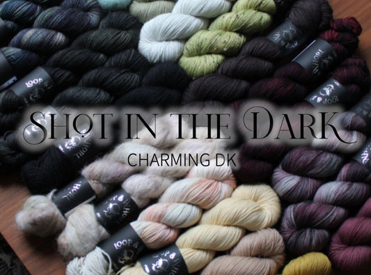 Shot in the Dark - Charming DK **IN STOCK**